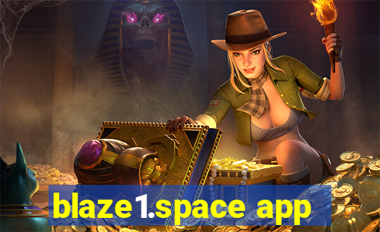 blaze1.space app